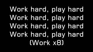 work hard play hard lyrics clean [upl. by Garson]