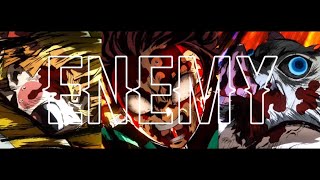 Enemy  Demon Slayer AMV [upl. by Esinehs]