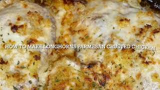 How to make Longhorns Parmesan Crusted Chicken [upl. by Miranda]