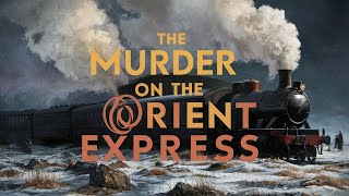 Murder on the Orient Express Full Audiobook HD [upl. by Asille]