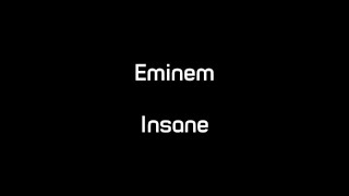 Eminem  Insane Lyrics [upl. by Upshaw]