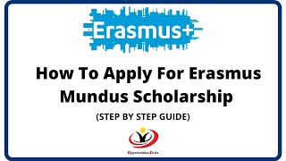 Erasmus Mundus Scholarship 2023  24 Application Process Step By Step Guidance [upl. by Atidnan]