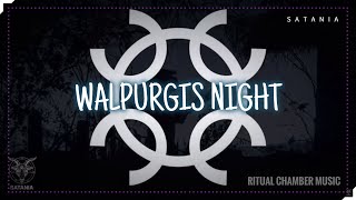 Satania´s Ritual Chamber Music · Walpurguis Night Walpurgisnacht 3 Hours Dark Ambient Audio [upl. by Imerej]