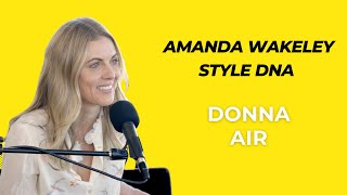 Donna Air  Amanda Wakeley Style DNA [upl. by Vaish]