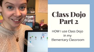 Class Dojo Part 2 HOW to use Class Dojo for Classroom Management [upl. by Jermyn569]