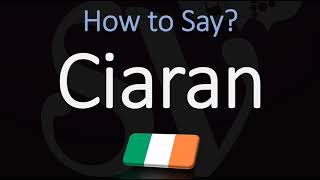 How to Pronounce Ciaran CORRECTLY [upl. by Onaicilef646]