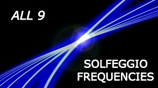 All 9 Solfeggio Frequencies  Pure Tones [upl. by Sandie]