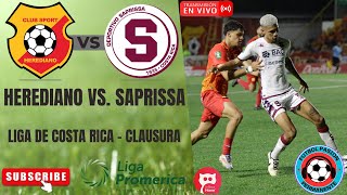 HEREDIANO vs SAPRISSA EN VIVO ⚽ COSTA RICA  clausura  Jornada 5 [upl. by Notgnirrac]