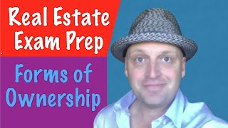 Forms of Ownership  Real Estate Exam [upl. by Bessie192]