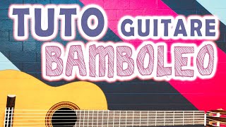 BAMBOLEO  Tuto Guitare  Gipsy Kings [upl. by Neiman]