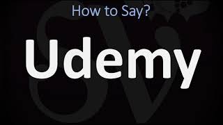 How to Pronounce Udemy CORRECTLY [upl. by Gilson671]