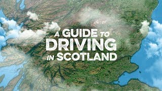 A Guide to Driving in Scotland [upl. by Eural]