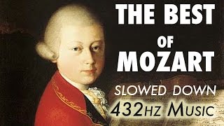 The Best Of Mozart  Slowed Down  432Hz  45 Hours [upl. by Dud]