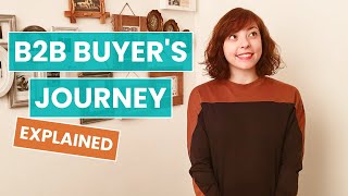 B2B Buyers Journey Explained [upl. by Baptista780]