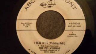 Del Vikings  I Hear Bells  Rockin Doo Wop [upl. by Tnilk431]