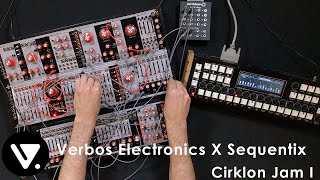 Verbos Electronics X Sequentix  Cirklon Jam I [upl. by Rahs]