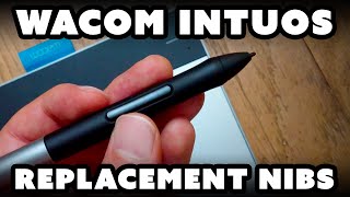 Changing Wacom Intuos PEN NIBS  Tutorial [upl. by Halley]