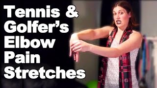 Tennis Elbow amp Golfers Elbow Pain Stretches  Ask Doctor Jo [upl. by Ratep]