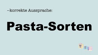 Korrekte Aussprache PastaSorten [upl. by Elwina632]