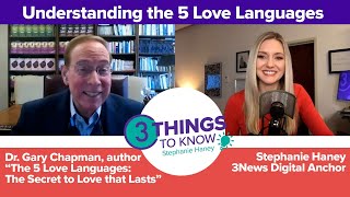 Understanding quotThe 5 Love Languages The Secret to Love that Lastsquot with author Dr Gary Chapman [upl. by Hnirt367]