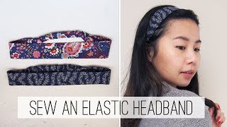 Sew an Elastic Headband DIY  Sew Easy Please [upl. by Lucina]