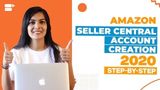 How to Create an Amazon Seller Central Account for Individual Sellers  Complete Setup 2020 Guide [upl. by Ahsakal]