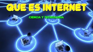 Que es el Internet Definicion de Internet [upl. by Spaulding]