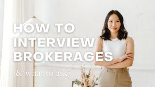 How to Interview amp Choose a Real Estate Brokerage  New Agent Tips [upl. by Ainoet]