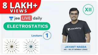 JEE Mains Electrostatics  Lecture 1 Class 12  Unacademy JEE  IIT JEE Physics  Jayant Nagda [upl. by Bowler]