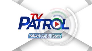 TV Patrol Livestream  March 3 2025 Full Episode Replay [upl. by Aretak]