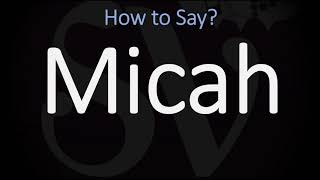 How to Pronounce Micah CORRECTLY [upl. by Ancilin]