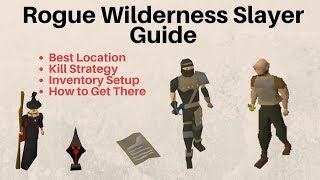 Rogues Wilderness Slayer Guide OSRS [upl. by Tilagram]