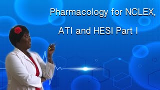 Pharmacology Part I for NCLEX ATI and HESI [upl. by Solrac]