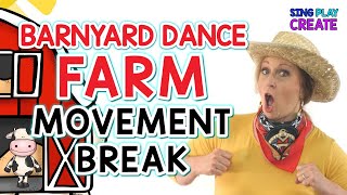 Farm Animal Song amp Dance🎵 Brain Break Activity🎵”Come On Down to the Barnyard Dance”🎵Sing Play Create [upl. by Aikym782]