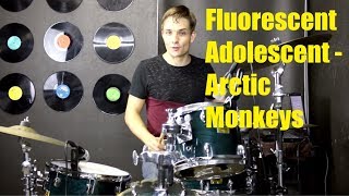 Fluorescent Adolescent Drum Tutorial  Arctic Monkeys [upl. by Keily]