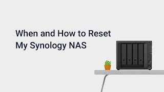 When and How to Reset My Synology NAS [upl. by Negaem592]