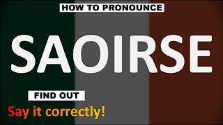 How to Pronounce SAOIRSE CORRECTLY [upl. by Rhonda295]