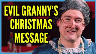 Evil Grannys Christmas Message [upl. by Ashlie532]