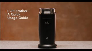 LOR Milk Frother A Quick Usage Guide [upl. by Elita]