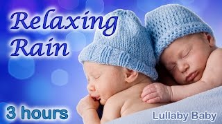 ✰ 3 HOURS ✰ RAIN SOUNDS ♫ Rain Sounds for Sleeping ♫ Relaxing Rain ✰ Nature Sounds for Babies [upl. by Mcintyre]