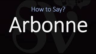 How to Pronounce Arbonne CORRECTLY [upl. by Diella142]