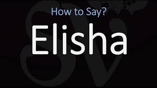 How to Pronounce Elisha CORRECTLY [upl. by Tychonn]