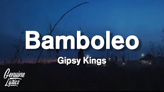 Bamboleo  Gipsy Kings Lyrics tiktok Song [upl. by Attenohs571]