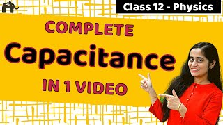 Electrostatic Potential and Capacitance Class 12 NCERT Chapter 2 Part 2 CBSE NEET JEE One Shot [upl. by Savill552]