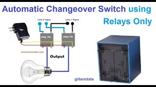 Automatic Changeover Switch Using Simple Relay [upl. by Rehtul]