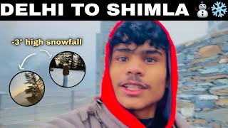 DELHI TO SHIMLA TOUR  VLOG 1  HEAVY SNOWFALL ON MOUNTAINS [upl. by Droffig]