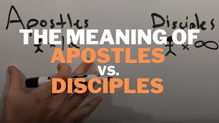 The Meaning of Apostles vs Disciples [upl. by Hugo915]