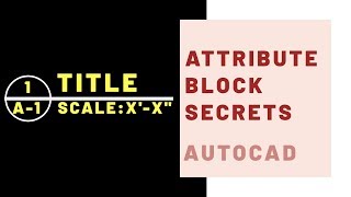 AutoCAD Best Practices How to Create amp Edit Attribute Block Definition [upl. by Halullat]