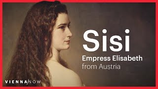 Sisi  Empress Elisabeth of Austria [upl. by Ailliw]