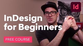 InDesign for Beginners  FREE COURSE [upl. by Aoket]